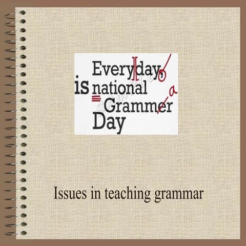 Issues in teaching grammar