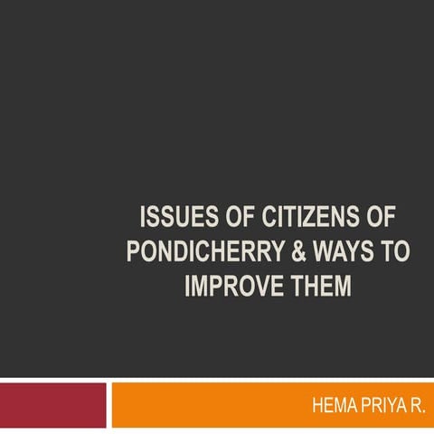 Issues of citizens of pondicherry & ways to