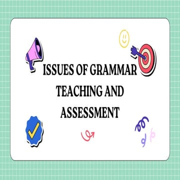 issues in grammar teaching and assessment