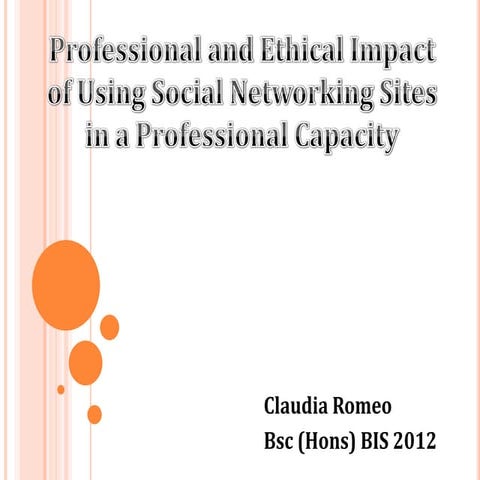 Professional and Ethical Impact of Using Social Networking in a Professional ...