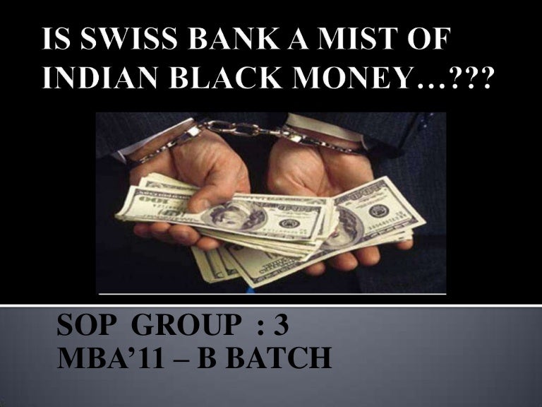 Is swiss bank_a_mint_of_black_money