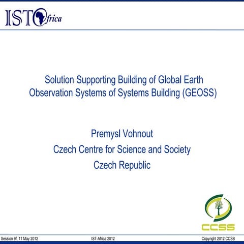 Ist africa2012 solution supporting building of global earth observation syste...