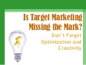 Is Target Marketing Missing the Mar...