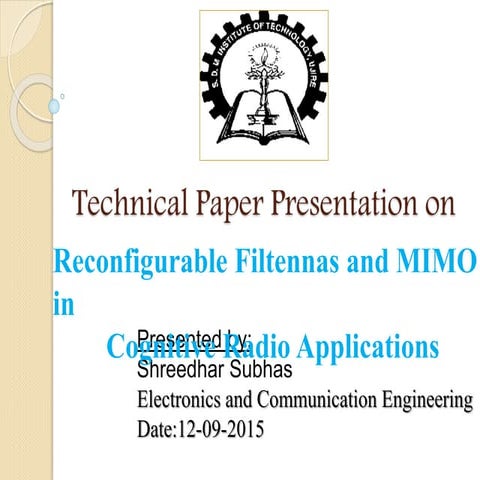Reconfigurable Filtennas and MIMO in Cognitive Radio Applications