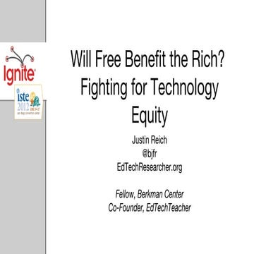 Will Free Benefit the Rich? Fighting for Technology Equity