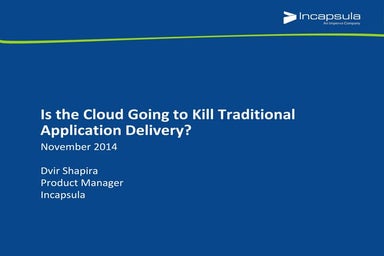 Is the Cloud Going to Kill Traditional Application Delivery?
