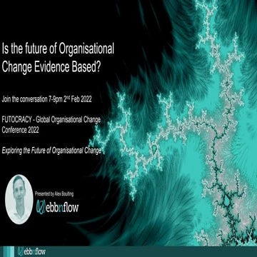 Is the future of organisational change evidence based?