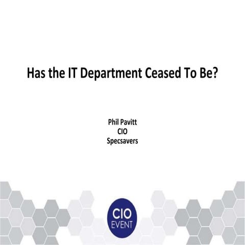 CIO Event - Is the IT department dead?
