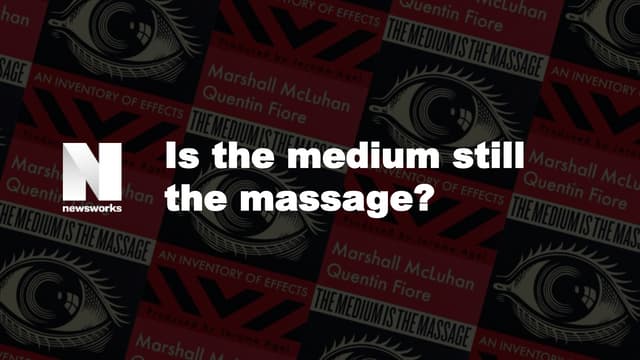 Is the medium still the massage?