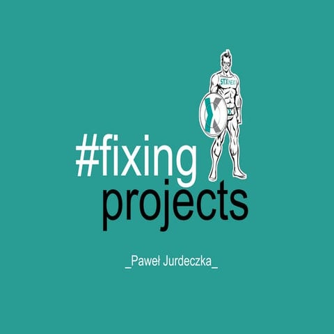 Is there a common pattern in fixing projects?