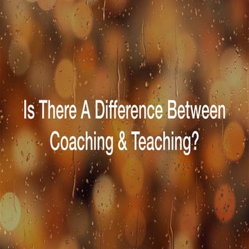 Is there a difference between coaching and teaching? | PDF