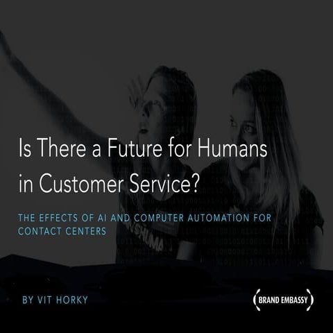 Is there a future for humans in customer service?