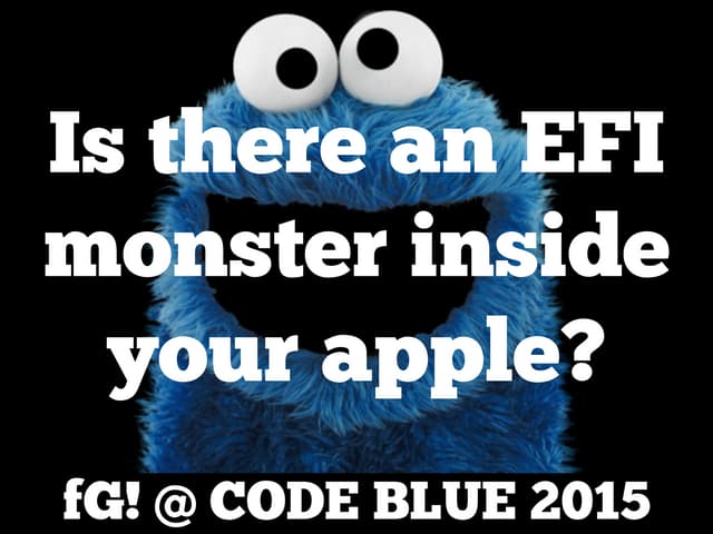 Is there an EFI monster inside your...