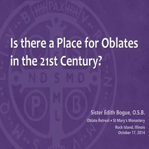 Benedictine Oblates in the 21st Century
