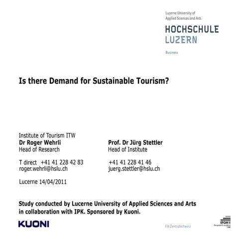 Is there demand for sustainable tourism roger wehrli world tourism forum lucerne 2011