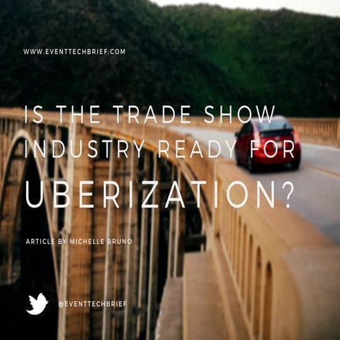 Is the Trade Show Industry Ready for Uberization?