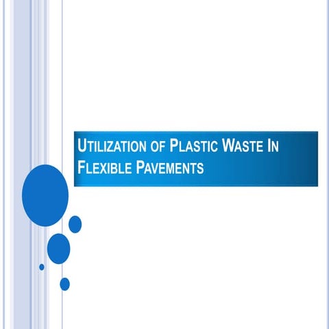 Utilization of Plastic Waste in Flexible Pavements Part1