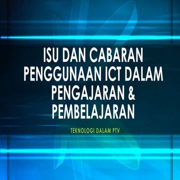 CABARAN DAN ISU PENGGUNAAN ICT DALAM PENDIDIKAN