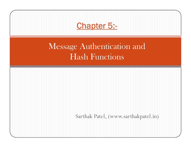 Is unit 5_message authentication and hash functions