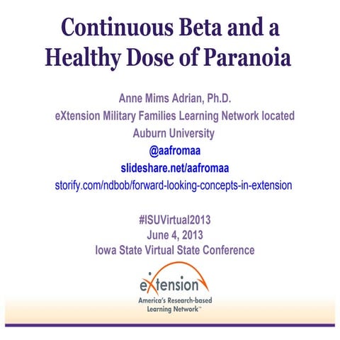 Continuous Beta and a Healthy Dose of Paranoia