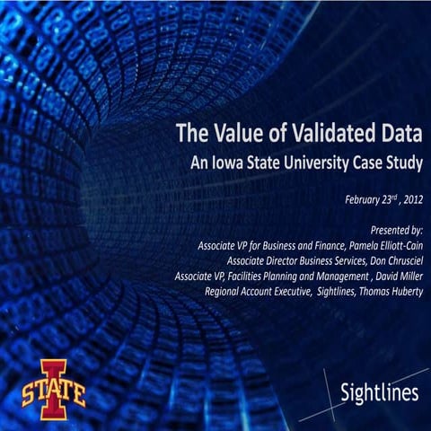 The Value of Validated Data - Iowa State University Case Study