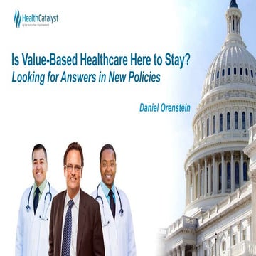 Is Value-Based Healthcare Here to Stay? Looking for Answers in New Policies