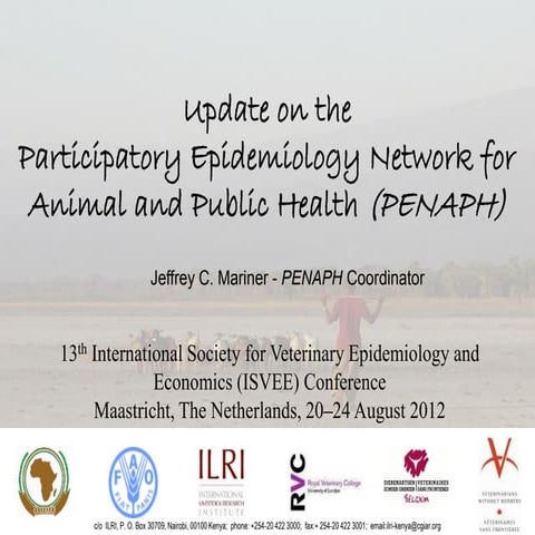 Update on the Participatory Epidemiology Network for Animal and Public Health...