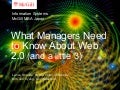 What Managers Need to Know About Web 2.0 (and a little 3)