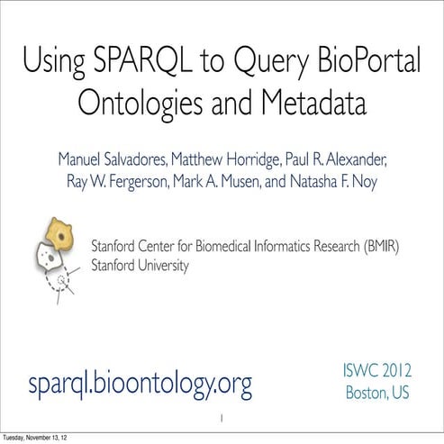Using SPARQL to Query BioPortal Ontologies and Metadata