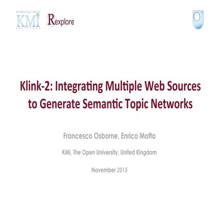  Klink-2: integrating multiple web sources to generate semantic topic networks