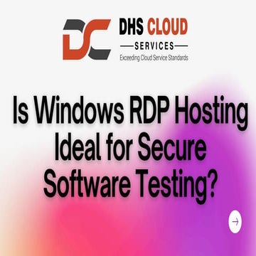 Is Windows RDP Hosting Ideal for Secure Software Testing.pdf