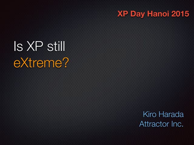 Is xp still extreme