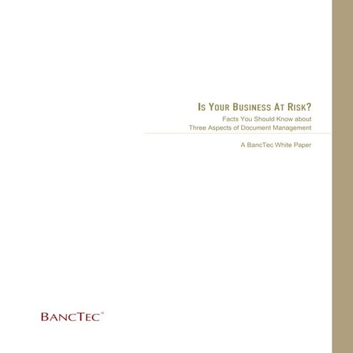 Is Your Business at Risk? Document Management Facts & Aspects - Whitepaper By...