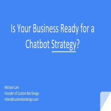 Is Your Business Chatbot Ready? with Michael Lam