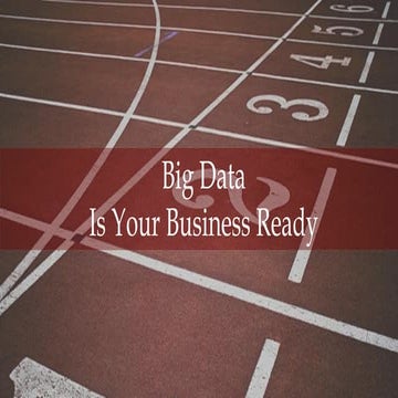 Is your business ready for big data