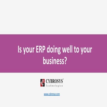 Is your erp doing well to your business