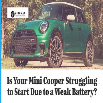 Is Your Mini Cooper Struggling to Start Due to a Weak Battery | PDF