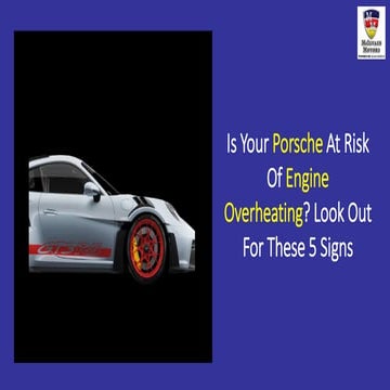 Is Your Porsche At Risk Of Engine Overheating Look Out For These 5 ...