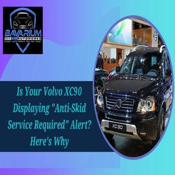 Is Your Volvo XC90 Displaying Anti-Skid Service Required Alert Here's ...