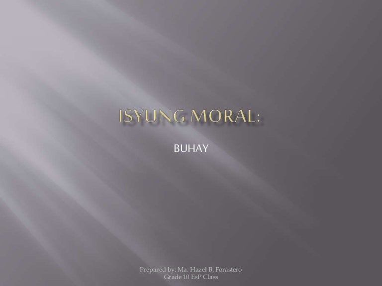 Isyung Moral tungkol sa Buhay