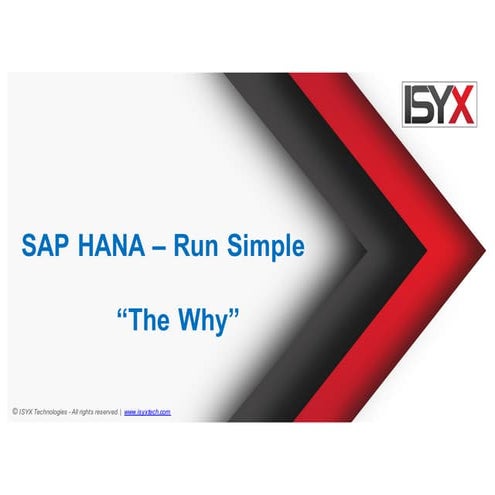 SAP HANA "THE WHY"- Value Proposition - Run Simple
