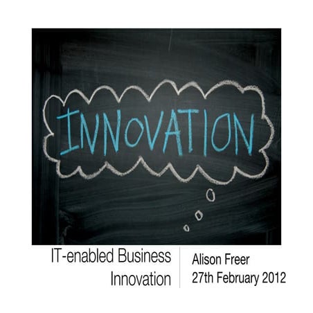 IT enabled innovation for ne change-mgt 27 feb 12