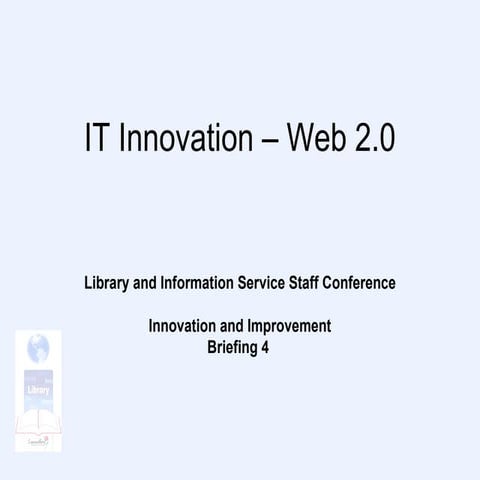 It Innovation – Web 2 Point 0 Speed Briefing Web