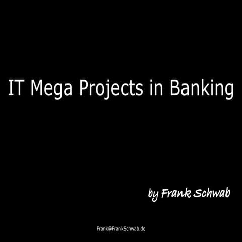 IT Mega Projects in Banking