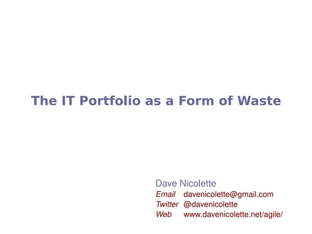 It portfolio as waste - Dave Nicolette
