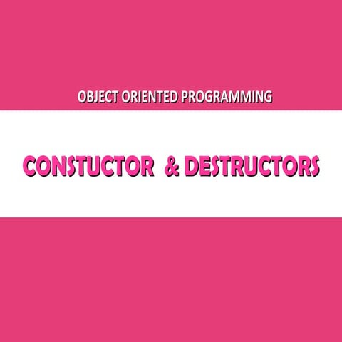 constructor and destructor-object oriented programming | PPT