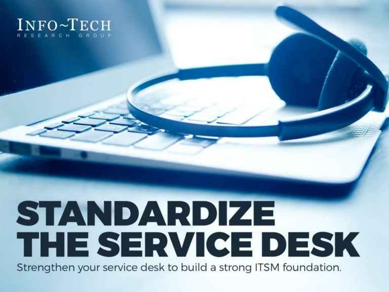 Standardize the Service Desk