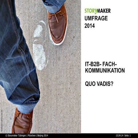 Storymaker-Umfrage: IT-B2B-Kommunikation - Quo Vadis? 