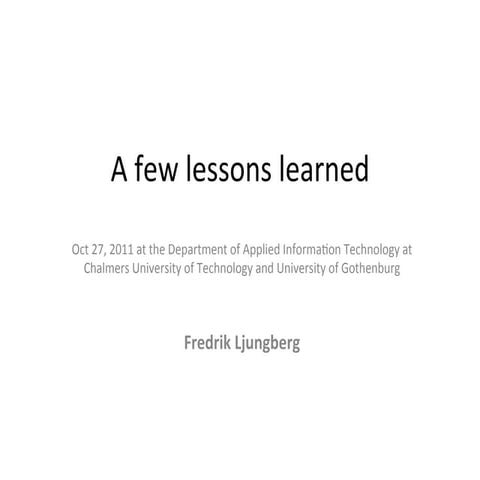 Lessons learned about entrepreneurship