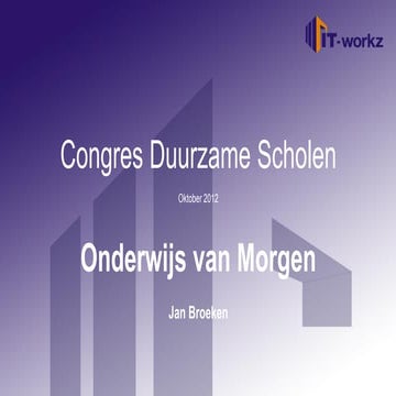 Jan Broeken - Workshop: ‘Het onderwijs van morgen’